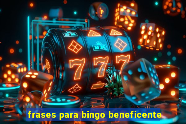 frases para bingo beneficente